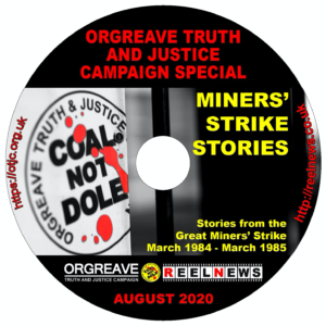 Orgreave Campaign “Miners Strike Stories” Available on DVD order your copy today!